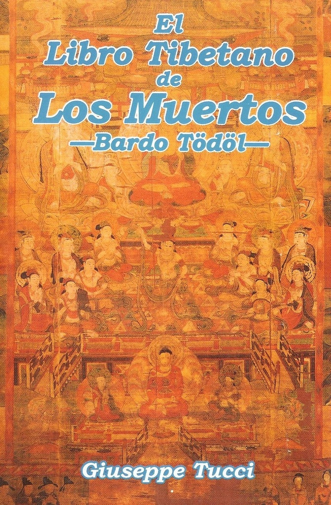 El libro tibetano de los muertos | Giuseppe Tucci