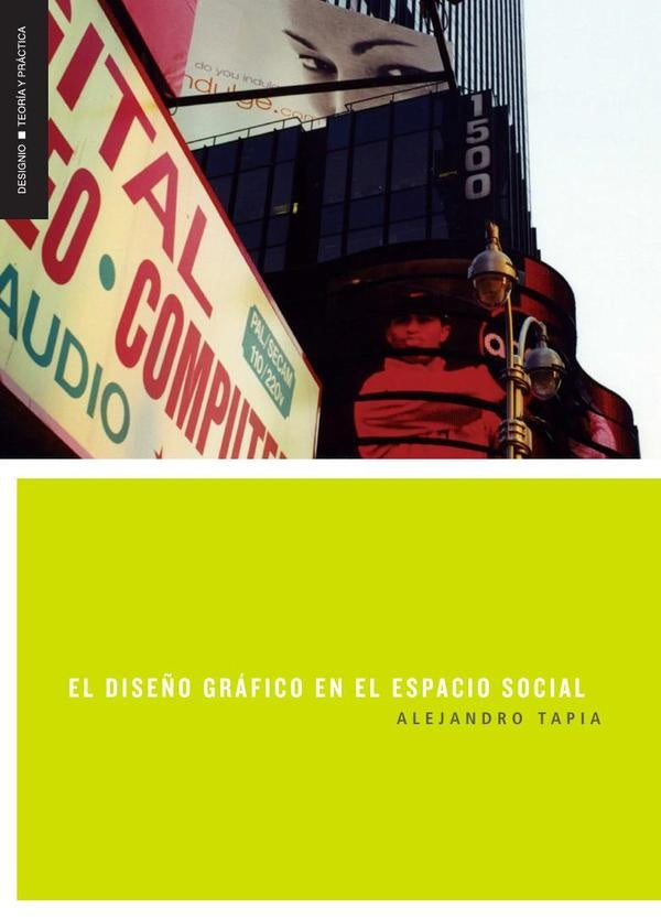 El diseño gráfico en el espacio social | Alejandro Tapia