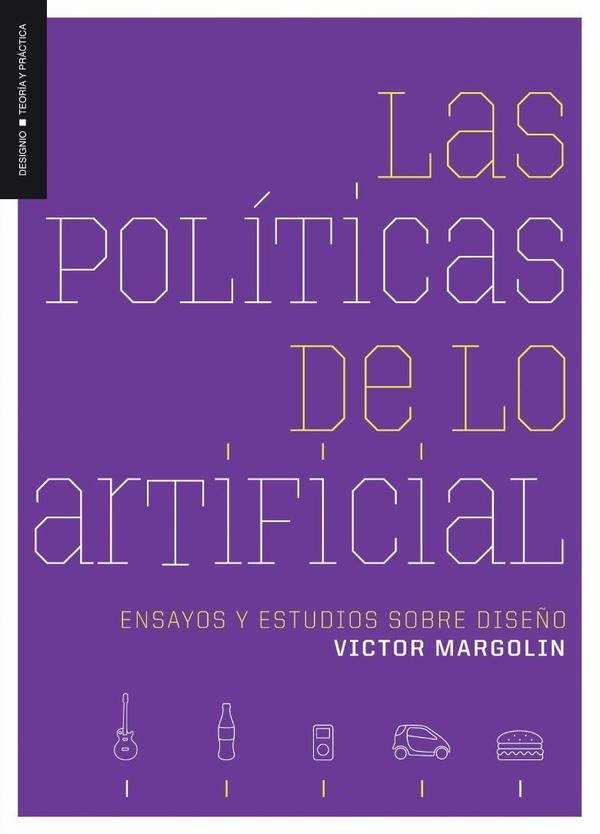 Las políticas de lo artificial | Victor Margolin
