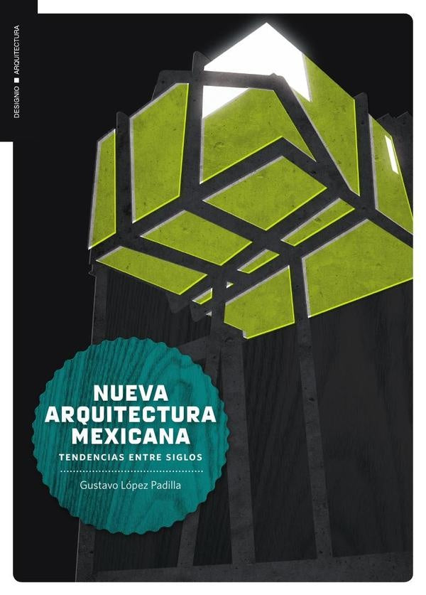 Nueva arquitectura mexicana | Gustavo Lopez Padilla