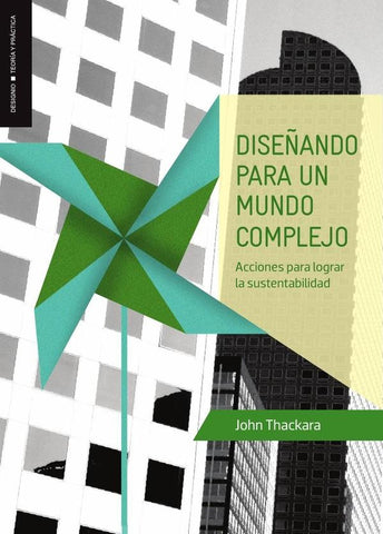 Diseñando para un mundo complejo | , Thackara y otros
