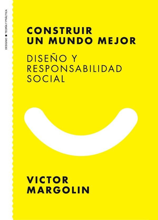 Construir un mundo mejor | Victor Margolin