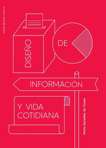 Diseño de información y vida cotidiana | María González de Cossío