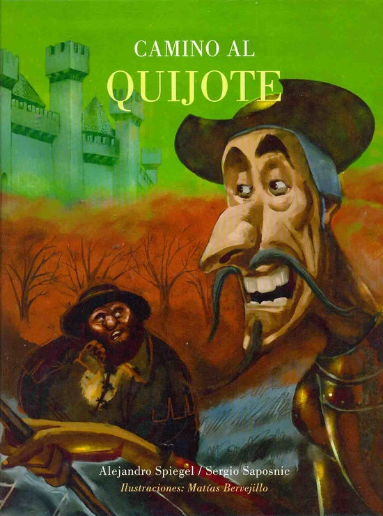 Camino al Quijote | Spiegel, Saposnic