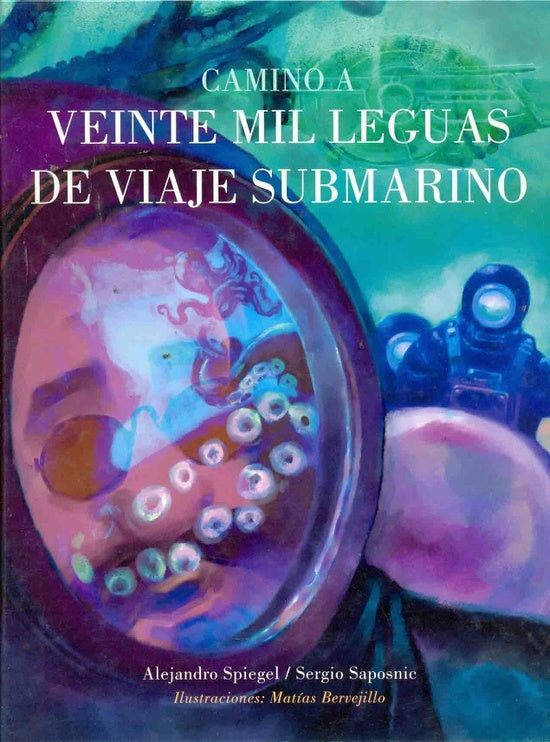 Camino a 20.000 leguas de viaje submarino | Alejandro Spiegel