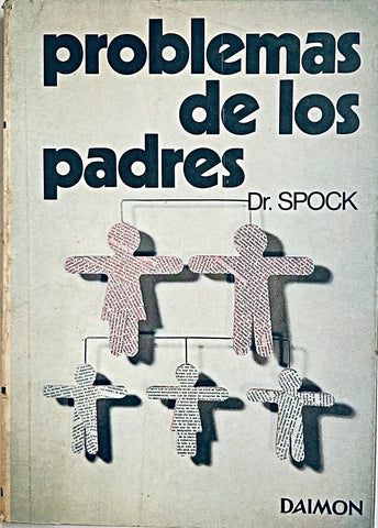 PROBLEMAS DE LOS PADRES.. | DR. SPOCK