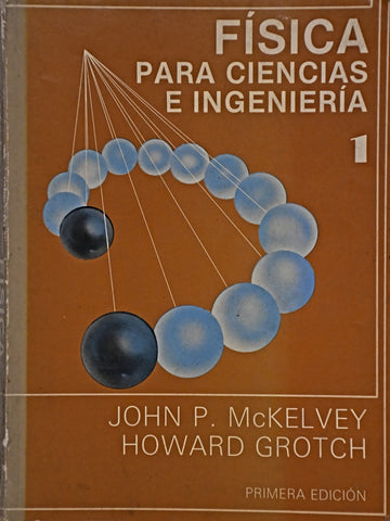 FÍSICA  PARA CIENCIAS E INGENIERÍA TOMO 1  | JOHN P. MCKELVEY