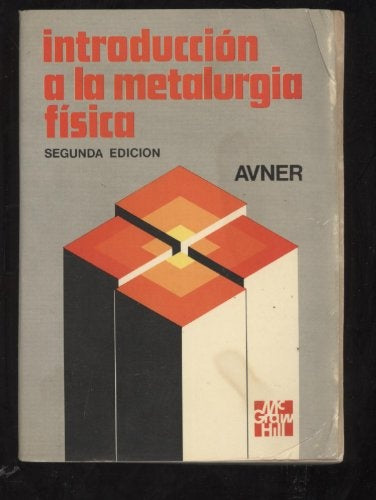 Introducción a la metalurgía | Sydney Avner