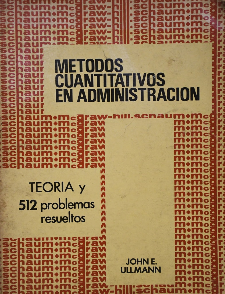 METODOS CUANTITATIVOS EN ADMINISTRACION.. | JOHN E ULLMANN