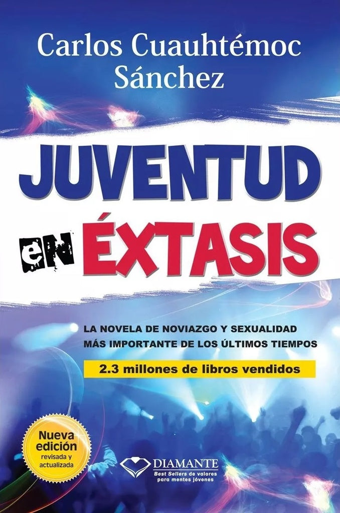 JUVENTUD EN EXTASIS | CARLOS CUAUHTEMOC SANCHEZ