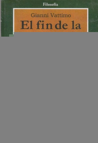 FIN DE LA MODERNIDAD, EL | Gianni  Vattimo
