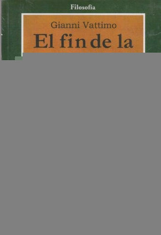 FIN DE LA MODERNIDAD, EL | Gianni  Vattimo