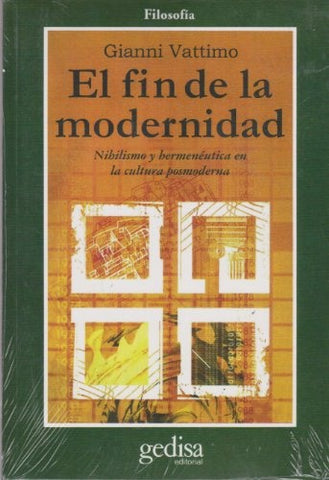 FIN DE LA MODERNIDAD, EL | Gianni  Vattimo