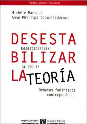 Desestabilizar La Teoria (Spanish Edition)