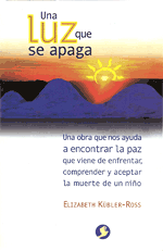 Una luz que se apaga | Elizabeth Kubler-Ross