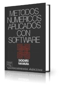MÈTODOS NUMÉRICOS APLICADOS CON SOFTWARE | Shoichiro  Nakamura