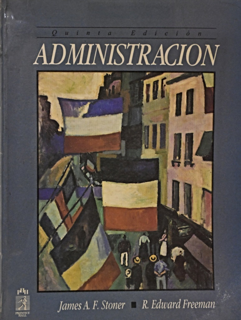 ADMINISTRACIÓN.. | James A.F.  Stoner