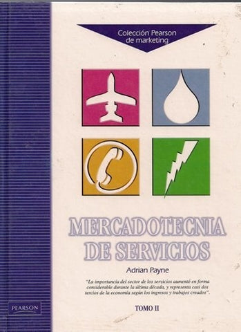LA ESENCIA DE LA MERCADOTECNIA DE SERVICIOS.. | ADRIAN PAYNE