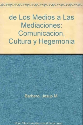 De los medios a las mediaciones  | Jesús Martín-Barbero