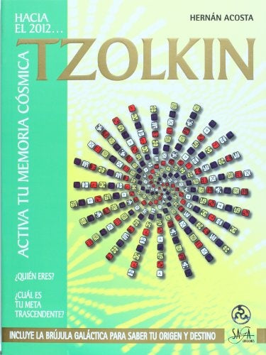 TZOLKIN - LAS 33 CLAVES ASCENCIONALES MAYAS (Spanish Edition) | ACOSTA HERNAN