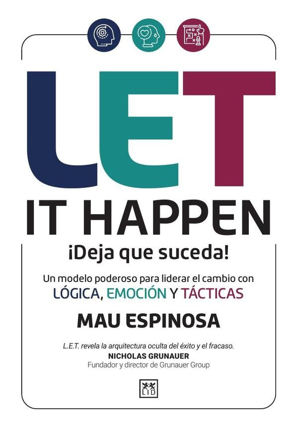Let it happen. ¡Deja que suceda! | Mauricio Espinosa