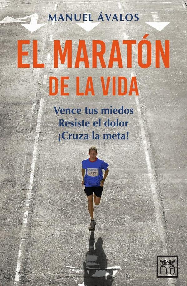 El maratón de la vida | Juan Manuel Ávalos Vega