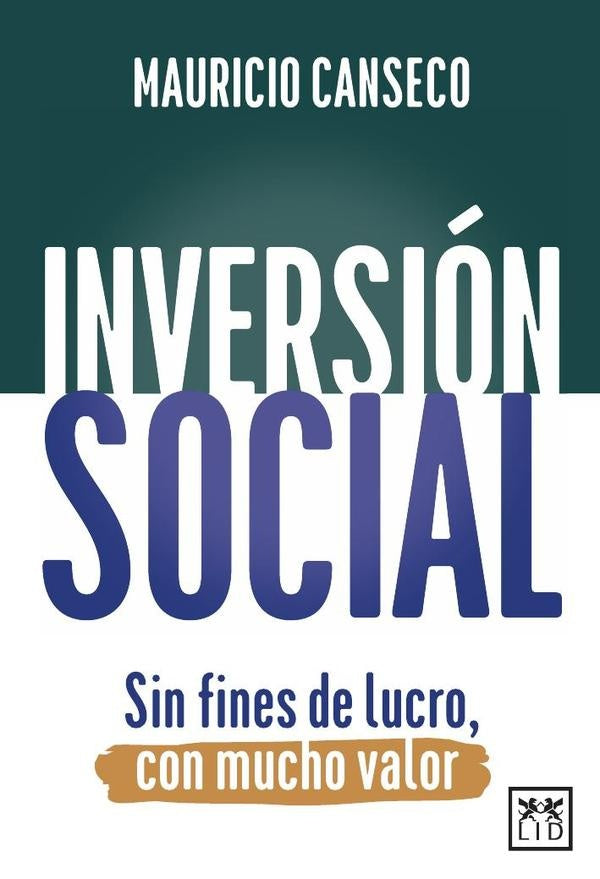 Inversión Social | Mauricio Canseco Cavazos