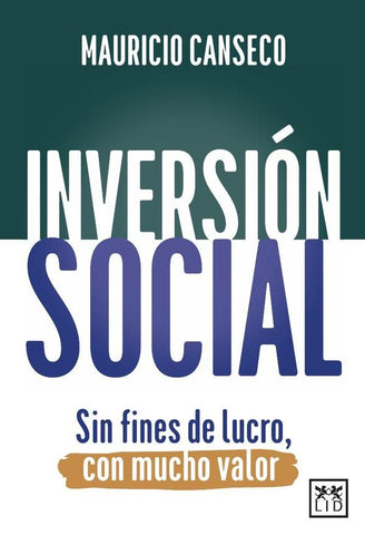 Inversión Social | Mauricio Canseco Cavazos