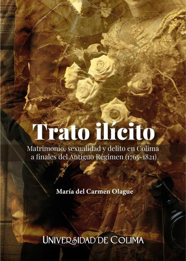 Trato ilícito | María del Carmen Olague Méndez