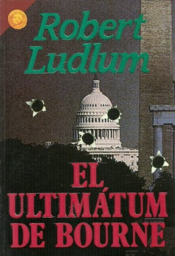 EL ULTIMATUM DE BOURNE * | Robert Ludlum