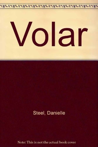 VOLAR.. | Danielle Steel