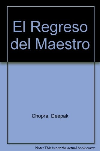 EL REGRESO DEL MAESTRO. | Deepak Chopra