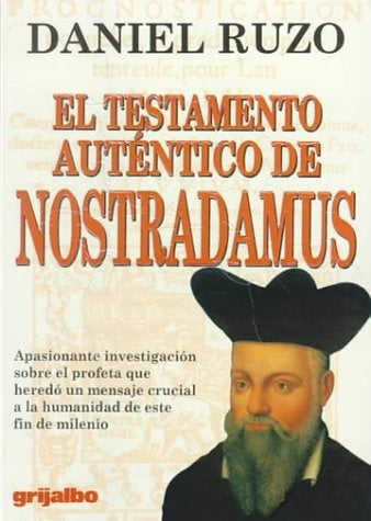 El testamento autentico de Nostradamus | Daniel Ruzo