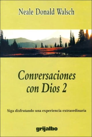 CONVERSACIONES CON DIOS 2  | Neale Donald Walsch