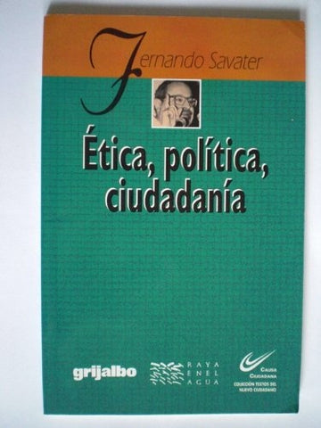 ETICA, POLITICA, CIUDADANIA* | Fernando Savater