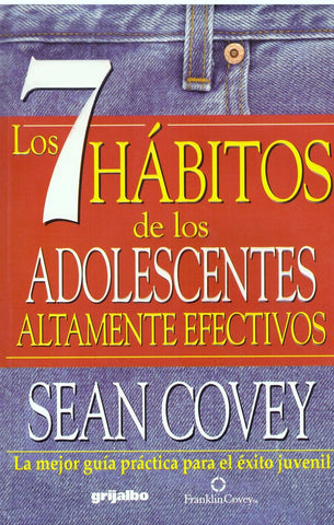LOS 7 HÁBITOS DE LOS ADOLESCENTES ALTAMENTE EFECTIVOS.. | FRANKLIN  COVEY