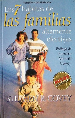 LOS SIETE HABITOS DE LAS FAMILIAS ALTAMENTE EFECTIVAS | StephenM.R. Covey