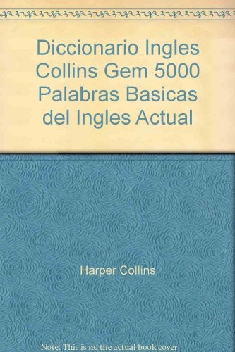 Collins Gem 5000 palabras basicas del ingles actual y diccionario ingles: Espanol Ingles/English Spa | Harper Collins