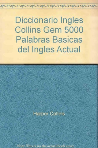 Collins Gem 5000 palabras basicas del ingles actual y diccionario ingles: Espanol Ingles/English Spa | Harper Collins