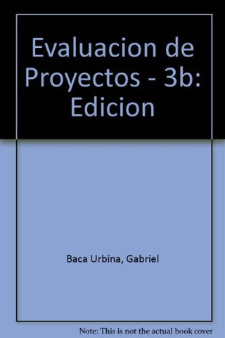 EVALUACIÓN DE PROYECTOS.. | GABRIEL BACA URBINA
