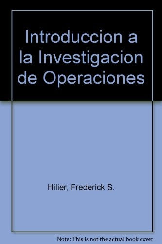 Introducción a la investigación de operaciones  | Frederick  Hillier