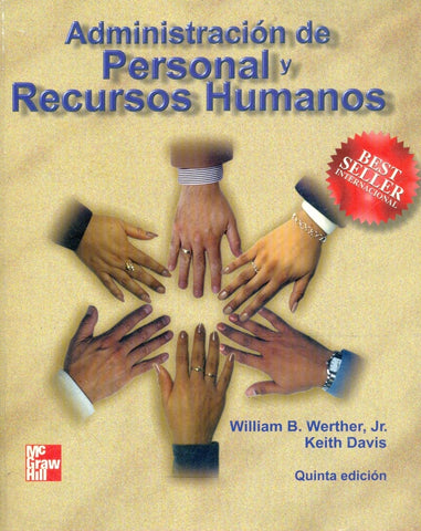 ADMINISTRACION DE PERSONAL Y RECURSOS HUMANOS  | WILLIAM B.  WERTHER