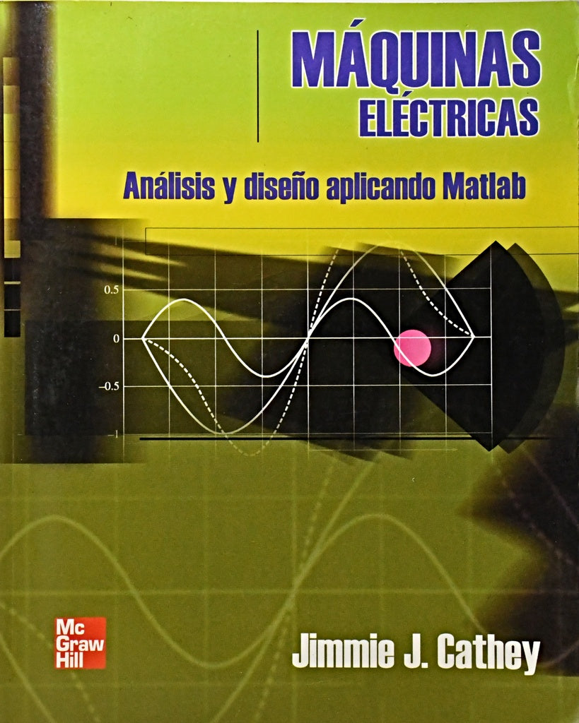 MÁQUINAS ELÉCTRICAS.. | JIMMIE CATHEY