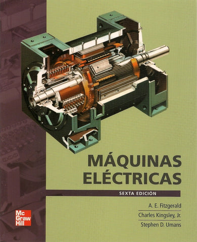 Máquinas Eléctricas 6ta Ed. | Edward Fitzgerald