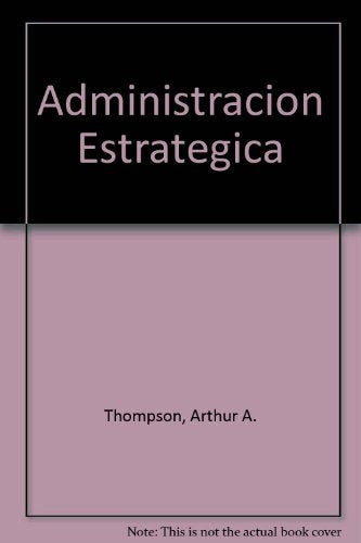 Administración estratégica | THOMPSON HARRY