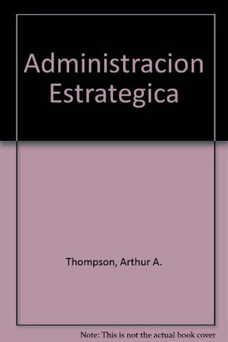 Administración estratégica | THOMPSON HARRY