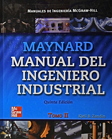 MAYNARD  MANUEL DEL INGENIERO INDUSTRIAL. TOMO II.. | KJELL B. ZANDIN