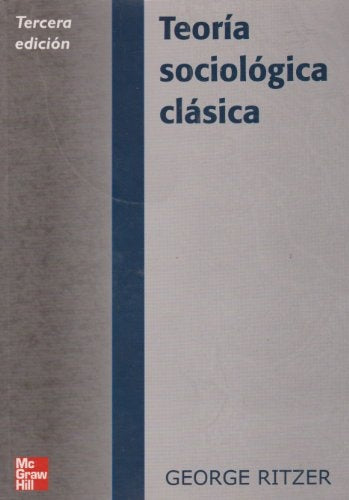 TEORÌA SOCIOLÒGICA CLÀSICA | George Ritzer