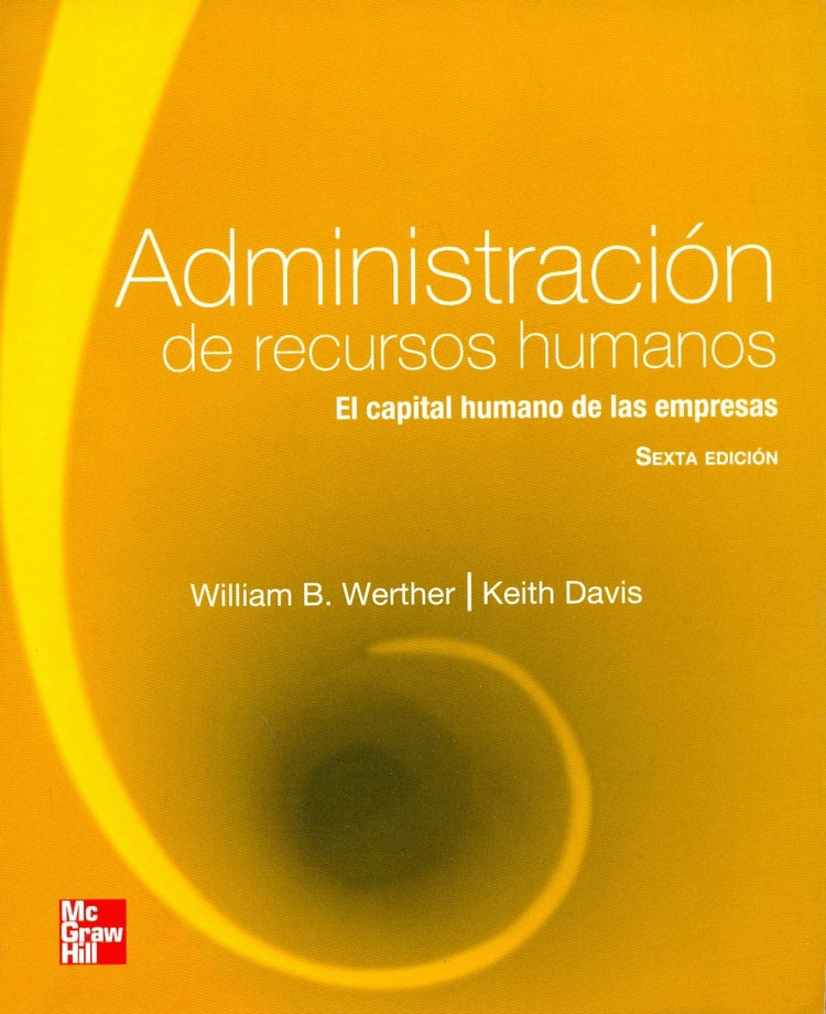 ADMINISTRACIÓN DE RECURSOS HUMANOS.. | WILLIAM B. WERTHER