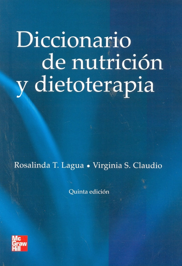 DICCIONARIO DE NUTRICIÓN Y DIETOTERAPIA.. | ROSALINDA T. LAGUA VIRGINIA S. CLAUDIO